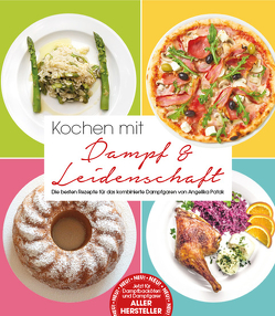 Kochen mit Dampf & Leidenschaft