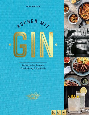 Kochen mit Gin von Engels,  Nina