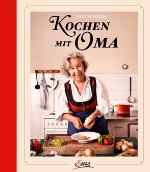 Kochen mit Oma von Metzger,  Christine
