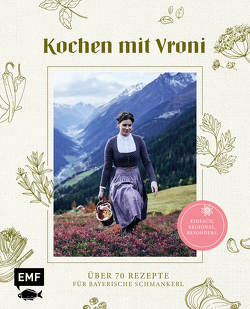 Kochen mit Vroni von Siflinger-Lutz,  Veronika