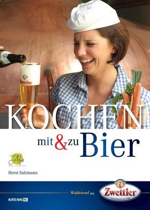 Kochen mit & zu Bier von Riedmann,  Andi, Sulzmann,  Horst