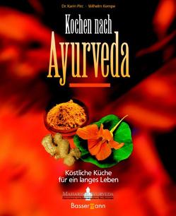 Kochen nach Ayurveda – von Kempe,  Wilhelm, Pirc,  Karin