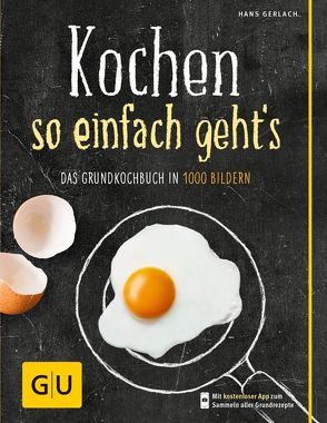 Kochen – so einfach geht’s von Gerlach,  Hans