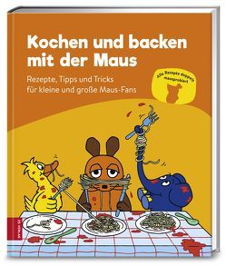 Kochen und backen mit der Maus von ZS-Team