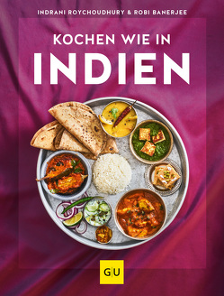 Kochen wie in Indien von Banerjee,  Robi, Roychoudhury,  Indrani