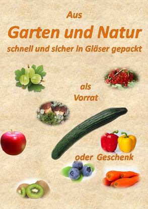 Kochrezepte von Fritz Schrader / Aus Garten und Natur von Schrader,  Fritz