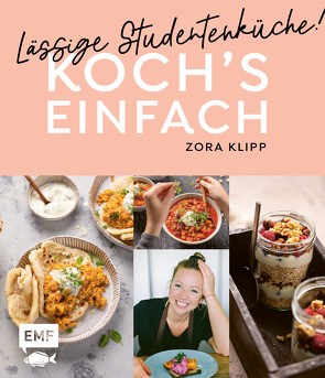 Koch’s einfach – Lässige Studentenküche! von Klipp,  Zora, Krause,  Jan, Pfetzer,  Lena
