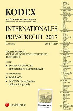 KODEX Internationales Privatrecht 2017 von Doralt,  Werner, Kaller,  Maria