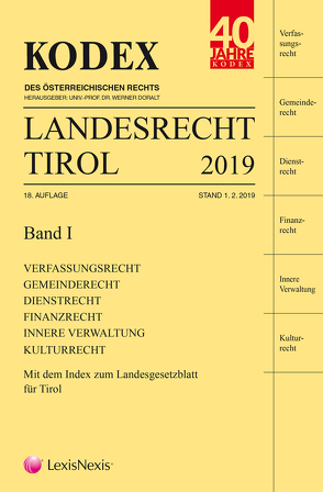 KODEX Landesrecht Tirol 2019 von Brandmayr,  Gerhard, Doralt,  Werner