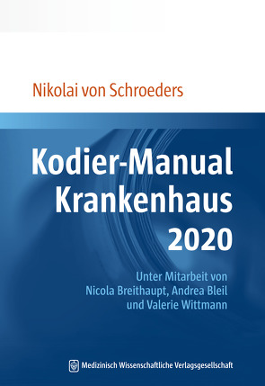 Kodier-Manual Krankenhaus 2020 von Schroeders,  Nikolai von