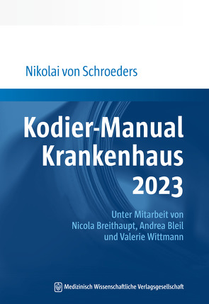 Kodier-Manual Krankenhaus 2023 von Schroeders,  Nikolai von