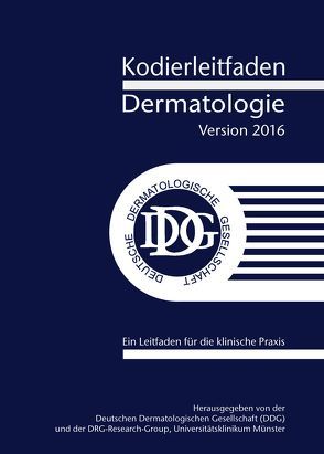Kodierleitfaden Dermatologie 2016 von Hensen,  Peter, Roeder,  Norbert, Rompel,  Rainer