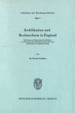 Kodifikation und Rechtsreform in England. von Teubner,  Werner