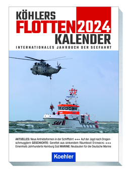 Köhlers FlottenKalender 2024 von Witthöft,  Hans Jürgen