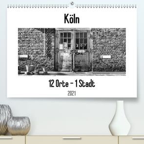 Köln. 12 Orte – 1 Stadt (Premium, hochwertiger DIN A2 Wandkalender 2021, Kunstdruck in Hochglanz) von Ahrens,  Patricia