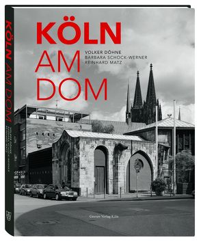 Köln am Dom von Döhne,  Volker, Matz,  Reinhard, Schock-Werner,  Barbara