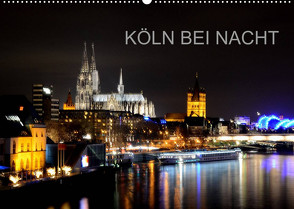 KÖLN BEI NACHT (Wandkalender 2022 DIN A2 quer) von Brehm (www.frankolor.de),  Frank