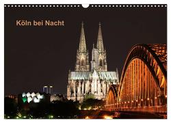 Köln bei Nacht (Wandkalender 2024 DIN A3 quer), CALVENDO Monatskalender von AnGe,  AnGe