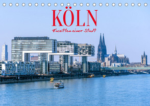Köln – Facetten einer Stadt (Tischkalender 2024 DIN A5 quer), CALVENDO Monatskalender von Schittenhelm,  Elisabeth