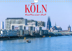Köln – Facetten einer Stadt (Wandkalender 2024 DIN A4 quer), CALVENDO Monatskalender von Schittenhelm,  Elisabeth