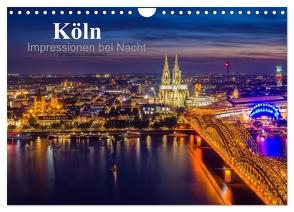 Köln Impressionen bei Nacht (Wandkalender 2024 DIN A4 quer), CALVENDO Monatskalender von Landsmann,  Markus