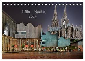 Köln – Nachts 2024 (Tischkalender 2024 DIN A5 quer), CALVENDO Monatskalender von Blaschke,  Dieter