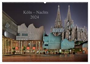 Köln – Nachts 2024 (Wandkalender 2024 DIN A2 quer), CALVENDO Monatskalender von Blaschke,  Dieter