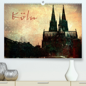 Köln (Premium, hochwertiger DIN A2 Wandkalender 2021, Kunstdruck in Hochglanz) von Siebenhühner,  Gabi