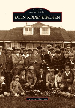 Köln-Rodenkirchen von Steckner,  Cornelius