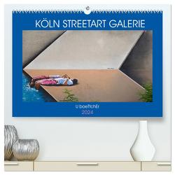 KÖLN STREETART GALERIE (hochwertiger Premium Wandkalender 2024 DIN A2 quer), Kunstdruck in Hochglanz von boeTtchEr,  U