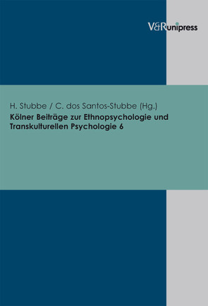 Kölner Beiträge zur Ethnopsychologie und Transkulturellen Psychologie. Band 6 von dos Santos-Stubbe,  Chirly, Stubbe,  Hannes