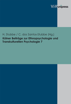 Kölner Beiträge zur Ethnopsychologie und Transkulturellen Psychologie. Band 7 von dos Santos-Stubbe,  Chirly, Stubbe,  Hannes