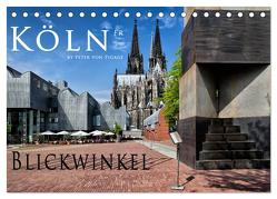 Kölner Blickwinkel (Tischkalender 2024 DIN A5 quer), CALVENDO Monatskalender von von Pigage,  Peter