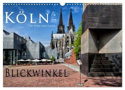 Kölner Blickwinkel (Wandkalender 2024 DIN A3 quer), CALVENDO Monatskalender von von Pigage,  Peter