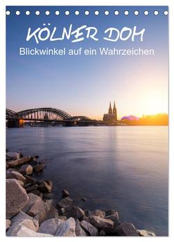 Kölner Dom – Blickwinkel auf ein Wahrzeichen (Tischkalender 2024 DIN A5 hoch), CALVENDO Monatskalender von rclassen,  rclassen