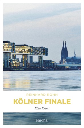 Kölner Finale von Rohn,  Reinhard