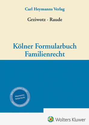 Kölner Formularbuch Familienrecht von Grziwotz,  Herbert, Raude,  Karin