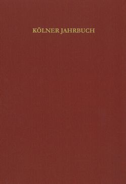 Kölner Jahrbuch von Römisch-Germanisches Museum /Archäologische Gesellschaft in Köln