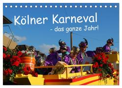 Kölner Karneval – das ganze Jahr! (Tischkalender 2024 DIN A5 quer), CALVENDO Monatskalender von Groos,  Ilka