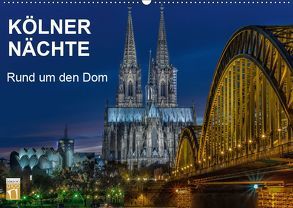 Kölner Nächte. Rund um den Dom. (Wandkalender 2019 DIN A2 quer) von Seethaler,  Thomas