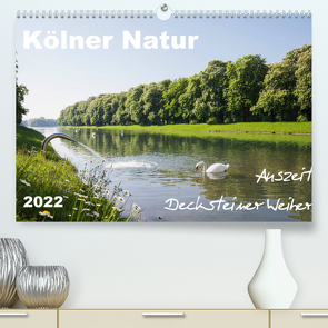 Kölner Natur. Auszeit Decksteiner Weiher (Premium, hochwertiger DIN A2 Wandkalender 2022, Kunstdruck in Hochglanz) von Wojciech,  Gaby