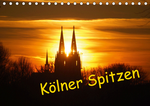 Kölner Spitzen (Tischkalender 2021 DIN A5 quer) von Groos,  Ilka