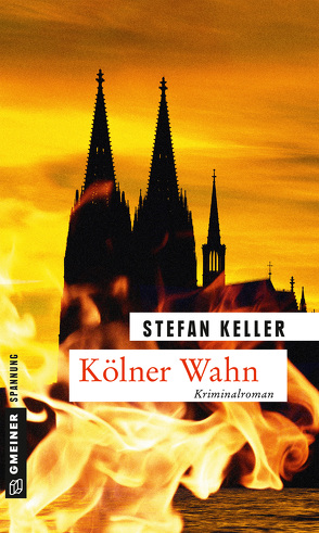 Kölner Wahn von Keller,  Stefan