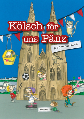 Kölsch för uns Pänz – E Bildwöderboch von Reich,  Detlef, Reich,  Ruth