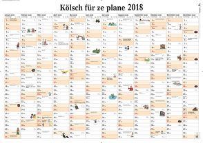 Kölsch für ze plane 2018 von Lüttgau,  Ernst Gustav