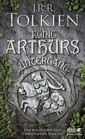 König Arthurs Untergang von Möhring,  Hans Ulrich, Tolkien,  J.R.R.