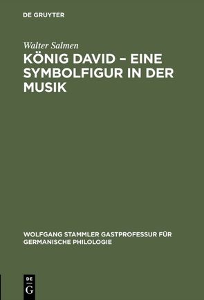 König David – Eine Symbolfigur in der Musik von Salmen,  Walter