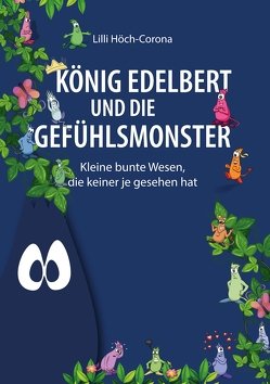 König Edelbert und die Gefühlsmonster von Höch-Corona,  Lilli