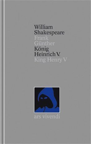 König Heinrich V. /King Henry (Shakespeare Gesamtausgabe, Band 22) – zweisprachige Ausgabe von Günther,  Frank, Shakespeare,  William