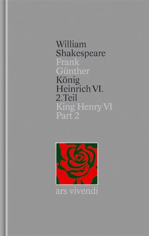 König Heinrich VI 2. Teil / King Henry VI Part 2 (Shakespeare Gesamtausgabe, Band 29) – zweisprachige Ausgabe von Günther,  Frank, Shakespeare,  William